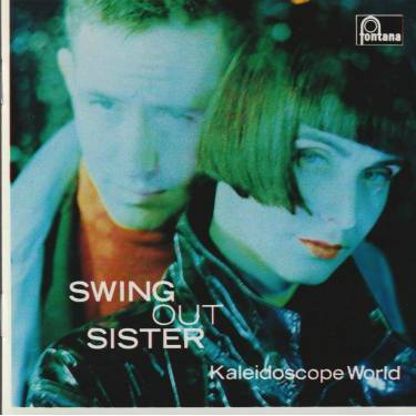 SWING OUT SISTER - KALEIDOSCOPE WORLD