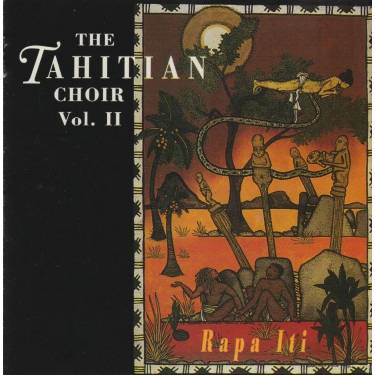TAHITIAN CHOIR  - VOL II RAPA ITI