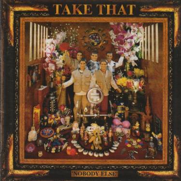 TAKE THAT - NOBODY ELSE