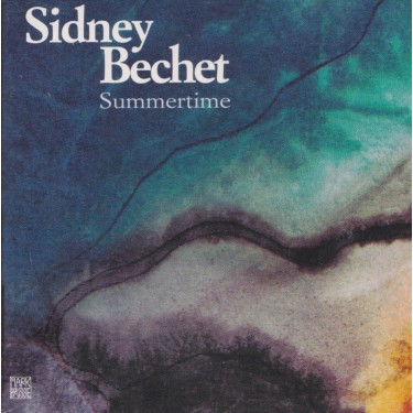 BECHET SIDNEY - SUMMERTIME