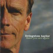 TAYLOR LIVINGSTON - THERE YOU AGAIN
