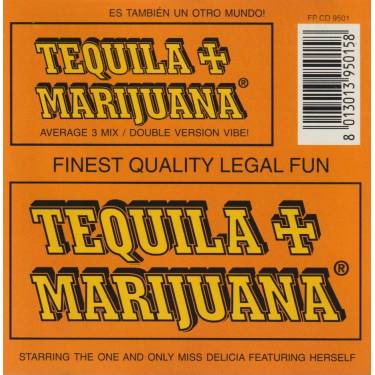 TEQUILA & MARIJUANA - TEQUILA & MARIJUANA 6 VERSIONS