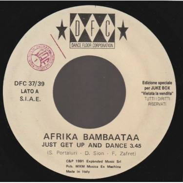 AFRICA BAMBAATAA / ATAHUALPA - JUST GET UP AND DANCE / LUNA DE SANGRE