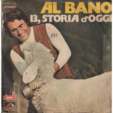 AL BANO  - 13, STORIA D'OGGI / IL PRATO DELL'AMORE