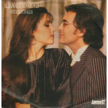 AL BANO & ROMINA POWER - NOSTALGIA CANAGLIA / CARO AMORE