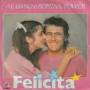 AL BANO & ROMINA POWER - FELICITA' / ARRIVEDERCI A BAHIA