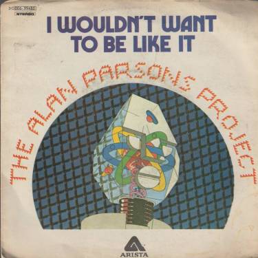 ALAN PARSONS PROJECT THE - I WOULDN'T WANT TO BE LIKE IT / NUCLEUS