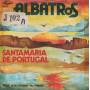 ALBATROS - SANTAMARIA DE PORTUGAL / LA MIA ISOLA