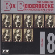 BEIDERBECKE BIX - 8 THE COMPLETE IN CHRONOLOGICAL ORDER