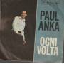 ANKA PAUL - OGNI VOLTA / STASERA RESTA CON ME