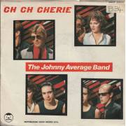 AVERAGE JOHNNY THE BAND - CH CH CHERIE/ GOTTA GO HOME