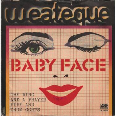 BABY FACE - THE WING AND A PRAYER FIFE AND DRUM CORPS / SPECIAL LONG VERSION