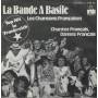 BANDE A BASILE LA - LES CHANSONS FRANCAISES / CHANTEZ FRANCAIS , DANSEZ FRANCAIS