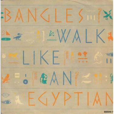 BANGLES - WALK LIKE AN EGYPTIAN / ANGELS DON'T FALL IN LOVE