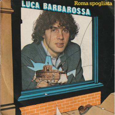 BARBAROSSA LUCA - ROMA SPOGLIATA / SE IL LETTO MIO VOLASSE