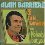 BARRIERE ALAIN - SI TU TE SOUVIENS / NOBODY BUT YOU