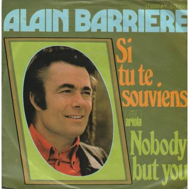BARRIERE ALAIN - SI TU TE SOUVIENS / NOBODY BUT YOU
