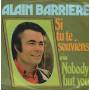 BARRIERE ALAIN - SI TU TE SOUVIENS / NOBODY BUT YOU