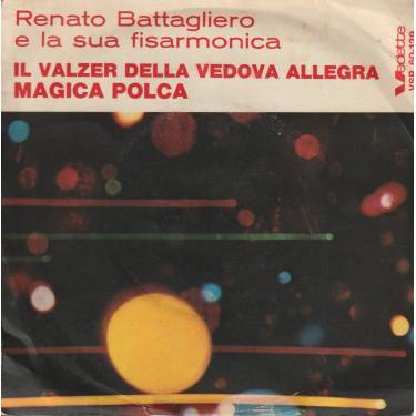 BATTAGLIERO RENATO - IL VALZER DELLA VEDOVA ALLEGRA / MAGICA POLCA