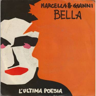 BELLA MARCELLA & GIANNI - L'ULTIMA POESIA / ALLA PARI
