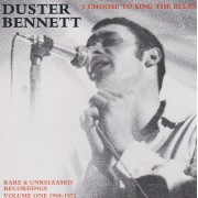BENNETT DUSTER - I CHOOSE TO SING THE BLUES