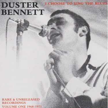 BENNETT DUSTER - I CHOOSE TO SING THE BLUES