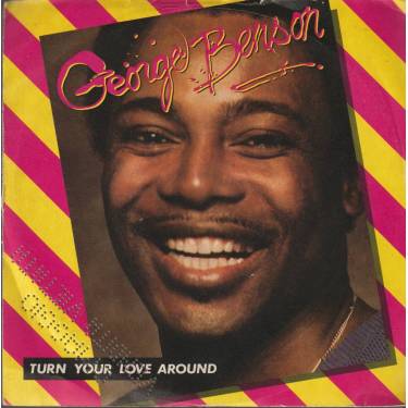 BENSON GEORGE - TURN YOUR LOVE AROUND / NATURE BOY