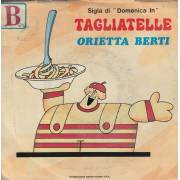 BERTI ORIETTA - TAGLIATELLE /STELLA DI MARE