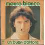 BIANCO MAURO - BIANCA DI LUNA / UN BUON DOTTORE