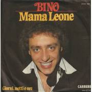 BINO - MAMA LEONE / GIORNI NOTTI E ORE