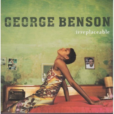 BENSON GEORGE - IRREPLECEABLE