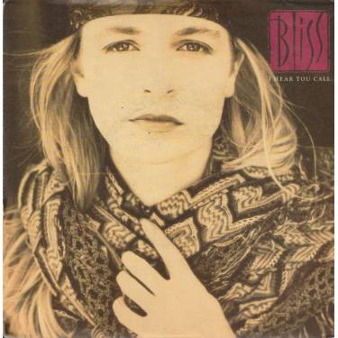 BLISS - I HEAR YOU CALL / MAY IT BE ON THIS EARTH