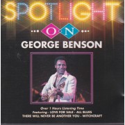 BENSON GEORGE - SPOTLIGHT ON GEORGE BENSON
