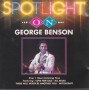 BENSON GEORGE - SPOTLIGHT ON GEORGE BENSON