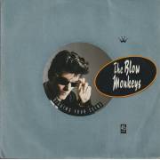 BLOW MONKEYS THE - DIGGING YOUR SCENE / I BACKED A WINNER ( IN YOU )