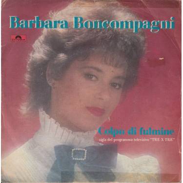 BONCOMPAGNI BARBARA - COLPO DI FULMINE / CUORE MATTO