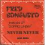 BONGUSTO FRED - NEVER NEVER / TU SEI COSI'