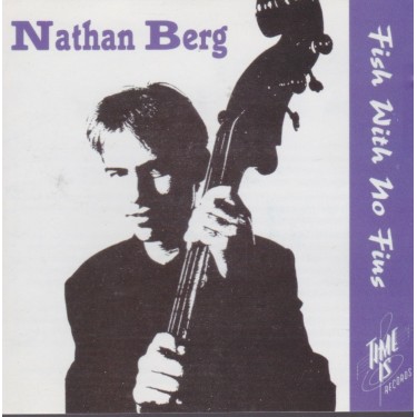 BERG NATHAN - FISH WITH NO FINS