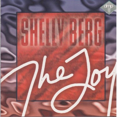 BERG SHELLY - THE JOY