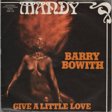 BOWITH BARRY - MANDY / GIVE A LITTLE LOVE