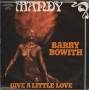 BOWITH BARRY - MANDY / GIVE A LITTLE LOVE