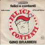 BRAMIERI GINO - FELICI E CONTENTI / TUTTO QUESTO E' NATALE