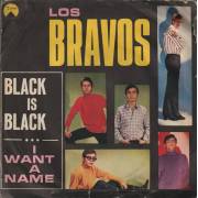 BRAVOS LOS - BLACK IS BLACK / I WANT MY NAME