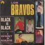 BRAVOS LOS - BLACK IS BLACK / I WANT MY NAME