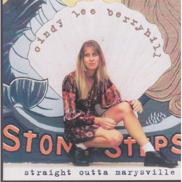 BERRYHILL CINDY LEE - STRAIGHT OUTTA MARYSVILLE