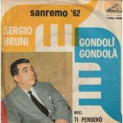 BRUNI SERGIO - GONDOLI' GONDOLA' / TI PENSERO'