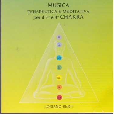 BERTI LORIANO - MUSICA  PER 3°-4° CHAKRA