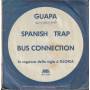 BUS CONNECTION - GUAPA / SPANISH TRAP