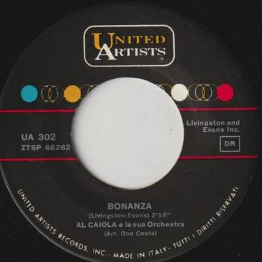 CAIOLA AL & HIS ORCHESTRA - BONANZA / BOUNTY HUNTER