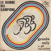 CALY GRAZIA E GLI AQUARIUS - LE GAMBE DEI CAMPIONI / GIRANDO IN BICICLETTA PER VARESE